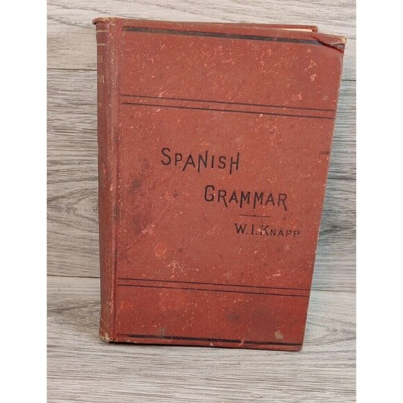 Modern Spanish Readings William I. knapp 1892-Made In USA-Vintage Antique Book - Picture 1 of 12